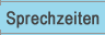 Sprechzeiten